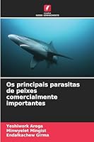 Os principais parasitas de peixes comercialmente importantes (Portuguese Edition) 6208700566 Book Cover