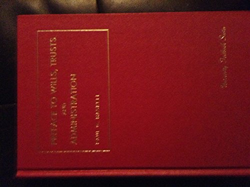 Compare Textbook Prices for Preface to Wills, Trusts and Administration University Textbook Series  ISBN 9780882775616 by Haskell, Paul G.