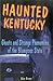 Haunted Kentucky (Haunted Series)