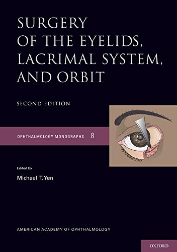 Surgery of the Eyelid, Lacrimal System, and Orbit (Ophthalmology Monograph Series)