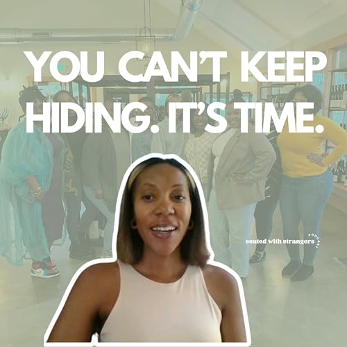 You Can't Keep Hiding. It's Time with Shivawn.