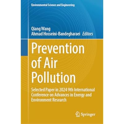 Prevention of Air Pollution: Selected Paper in 2024 9th International Conference on Advances in Energy and Environment Research