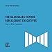 The SaaS Sales Method for Account Executives:: How to Win Customers (Sales Blueprints)
