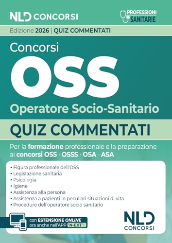 Concorsi OSS Operatore Socio-Sanitario 2026. Quiz commentati per la preparazione al concorso. Con espansione online