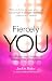 Fiercely You: Be Fabulous and Confident by Thinking Like a Drag Queen