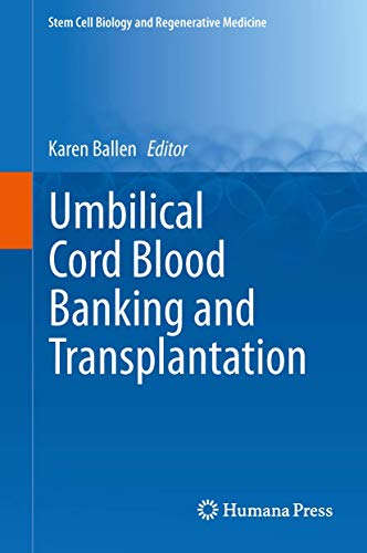 Umbilical Cord Blood Banking and Transplantation (Stem Cell Biology and Regenerative Medicine)