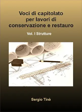 Voci di capitolato per lavori di conservazione e restauro I (Strumenti per la progettazione Vol. 2) book cover