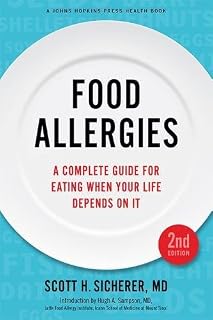 Food Allergies: A Complete Guide for Eating When Your Life Depends on It