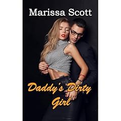 Daddy's Dirty Girl: Taboo Erotic Step Romance Audiolibro Por Marissa Scott arte de portada