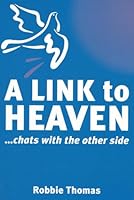 A Link To Heaven...chats with the other side 1894263928 Book Cover
