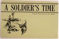 A Soldier's Time: Vietnam War Poems 0936784350 Book Cover