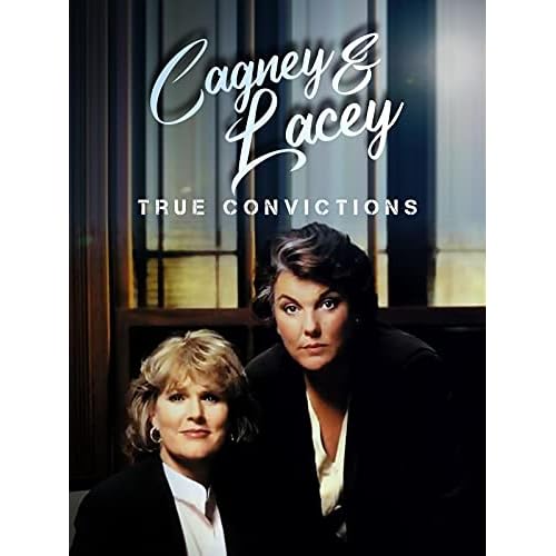 Cagney & Lacey: True Convictions