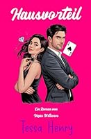 Hausvorteil: Eine spicy Fake-Dating RomCom mit hohem Einsatz (Vegas Virtuosen) (German Edition) 1950746321 Book Cover