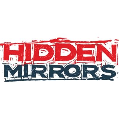 Hidden Mirrors with Alan Huffman