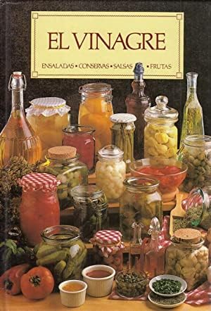 El vinagre ENSALADAS CONSERVAS SALSAS FRUTAS
