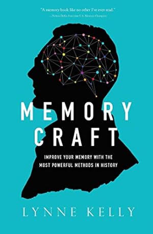 Memory Craft: Improve Your Memory with the Most Powerful Methods in History