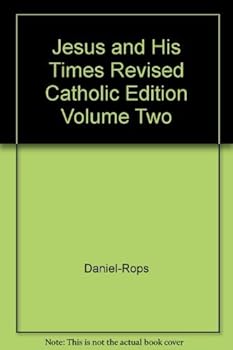 Mass Market Paperback Jesus and His Times Revised Catholic Edition Volume Two Book