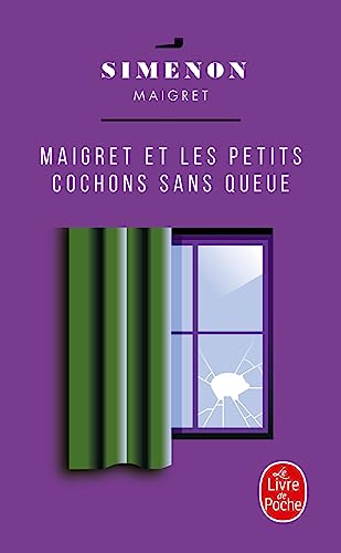 Maigret et les petit cochons sans queue