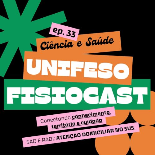 #Ep.33 SAD e PADI: Aten&ccedil;&atilde;o Domiciliar no SUS.