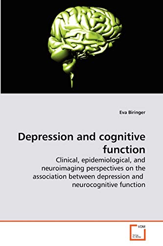 Depression and cognitive function: Clinical, epidemiological, and neuroimaging perspectives on