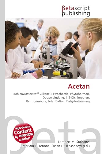 Acetan: Kohlenwasserstoff, Alkene, Petrochemie, Phytohormon, Doppelbindung, 1,2-Dichlorethan, Bernsteinsäure, John Dalton, Dehydratisierung