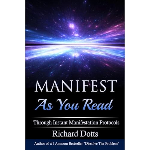 Listen to Manifest As You Read by Richard Dotts episode artwork