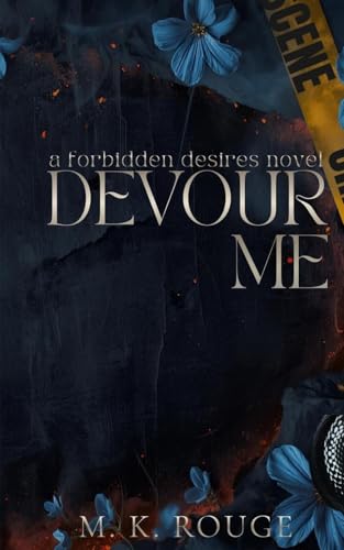 Devour Me: A Forbidden Desires Novel (Deadly Sins)