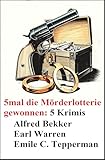 5mal die Mörderlotterie gewonnen: 5 Krimis