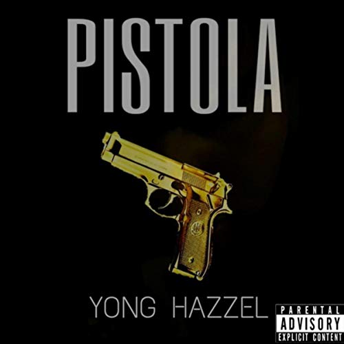 Pistola [explicit]