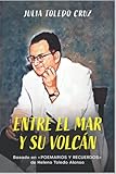  Entre el mar y su volcan: Basado en «POEMARIOS Y RECUERDOS» de Heleno Toledo Alonso