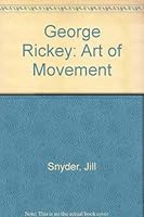 George Rickey: Art of Movement 0915171228 Book Cover