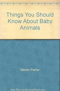 Paperback Things You Should Know About Baby Animals Book