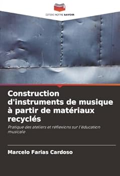 Paperback Construction d'instruments de musique à partir de matériaux recyclés [French] Book
