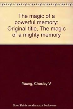 Hardcover The magic of a powerful memory: Original title, The magic of a mighty memory Book