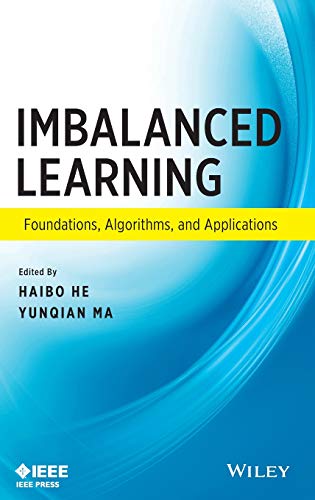 Imbalanced Learning: Foundations, Algorithms, and Applications view 2
