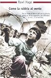 Come la rabbia al vento
