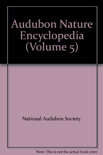 Audubon Nature Encyclopedia (Volume 5) B001AQQUIO Book Cover