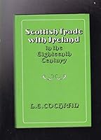 Scottish Trade with Ireland in the Eighteenth Century 0859760960 Book Cover
