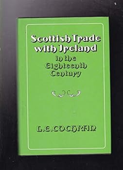 Scottish Trade with Ireland in the Eighteenth Century