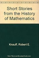 Short Stories from the History of Mathematics 0892784350 Book Cover