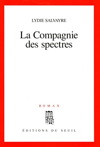Télécharger La Compagnie des spectres (Cadre rouge) PDF