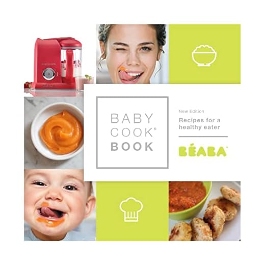 BEABA Babycook Book, 80 Recipes for Baby Food, Toddler Food & The Rest of The Family