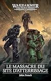  Le Massacre du Site d\'Atterrissage (The Horus Heresy)