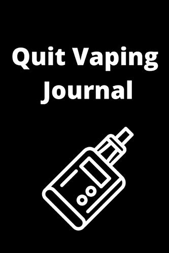 Quit Vaping Journal: Progress Journal for adults teens who want to quit vaping 6x9 inch 120 pages