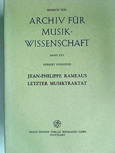Ean-philippe Rameaus Letzter Musiktraktat.: Verites Egalement Ignorees Et Interressantes Tirees Du Sein De La Nature 1764. Kritische Ausgabe Mit Kommentar.