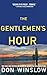 The Gentlemen's Hour: A Novel