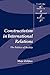 Constructivism in International Relations: The Politics of Reality (Cambridge Studies in International Relations)