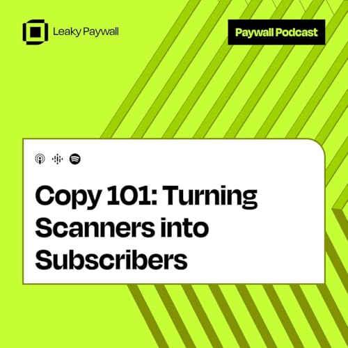 Copy Clarity 101: Turning Scanners into Subscribers
