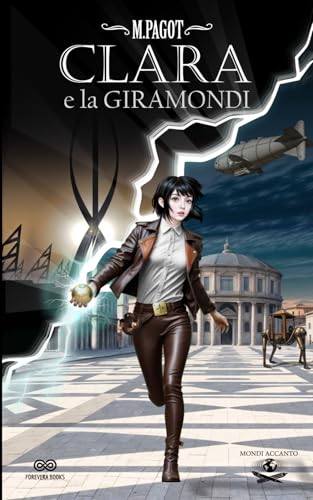 Clara e la giramondi (Italian Edition)