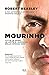 Mourinho. Tutte Le Sfide, Le Lotte E I Successi Dello Special One - 3
